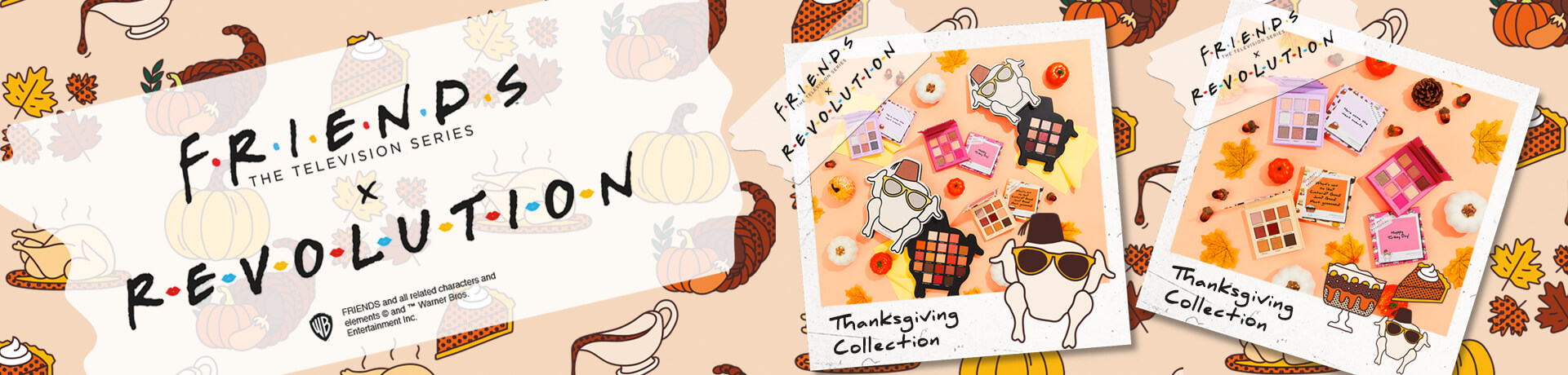 Friends x Revolution: Thanksgiving Edition!